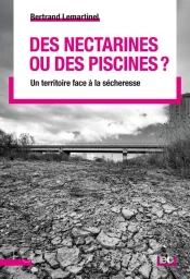 Des Nectarines Ou Des Piscines ? Un Territoire Face À La Sécheresse