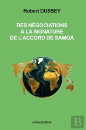 Des Négociations À La Signature De L'Accord De Samoa