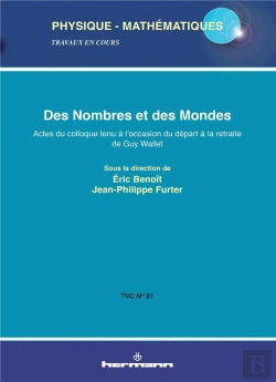 Bertrand.pt - Des Nombres Et Des Mondes ; Actes Du Colloque Tenu À L'Occasion Du Départ À La Retraite De Guy Wallet