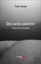 Des Notes Dénotent ; Encore De L'Aponctésie
