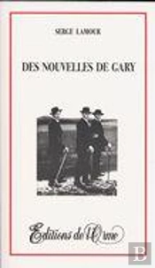 Des Nouvelles De Gary
