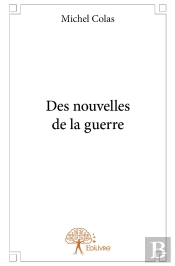 Des Nouvelles De La Guerre