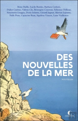 Bertrand.pt - Des Nouvelles De La Mer : La Mer Vue Par 15 Auteurs Engagés Pour La Protection De L'Environnement