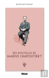 Des Nouvelles De Marius Chapoutier ?