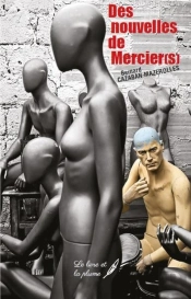Des Nouvelles De Mercier(S)