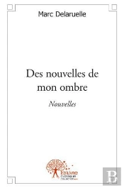 Des Nouvelles De Mon Ombre