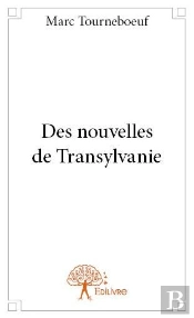 Des Nouvelles De Transylvanie