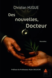 Des Nouvelles, Docteur