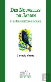 Des Nouvelles Du Jardin Et Autres Histoires Locales