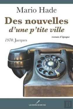 Bertrand.pt - Des Nouvelles D'Une P'Tite Ville V 04: 1970, Jacques