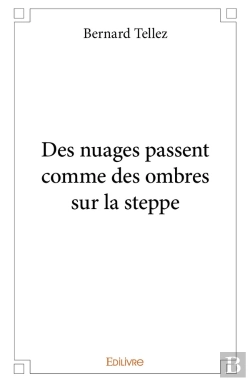 Bertrand.pt - Des Nuages Passent Comme Des Ombres Sur La Steppe