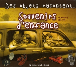 Bertrand.pt - Des Objets Racontent... Souvenirs D'Enfance