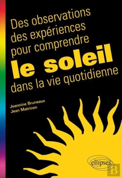 Bertrand.pt - Des Observations Des Expériences Pour Comprendre Le Soleil Dans La Vie Quotidienne