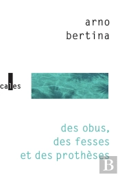 Des Obus, Des Fesses Et Des Prothèses