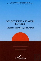 Des Odyssees A Travers Le Temps ; Voyages Migrations Decouvertes