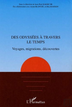 Bertrand.pt - Des Odyssees A Travers Le Temps ; Voyages Migrations Decouvertes