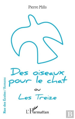 Bertrand.pt - Des Oiseaux Pour Le Chat Ou Les Treize