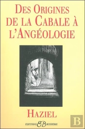 Des Origines De La Cabale A L'Angeologie