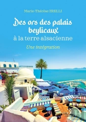Des Ors Des Palais Beylicaux À La Terre Alsacienne : Une Intégration