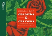 Des Orties & Des Roses : Histoires Douces-Amères Pour Enfants Devenus Grands