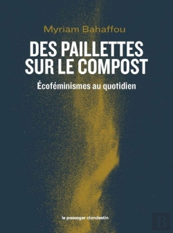 Bertrand.pt - Des Paillettes Sur Le Compost : Écoféminismes Au Quotidien