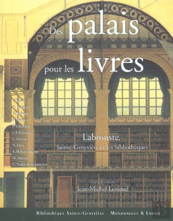 Bertrand.pt - Des Palais Pour Les Livres ; Labrouste Sainte-Genevieve Et Les Bibliotheques