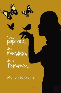 Bertrand.pt - Des Papillons, Des Margays, Deux Femmes...