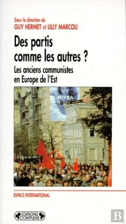 Bertrand.pt - Des Partis Comme Les Autres? Les Anciens Communistes En Europe De L'Est