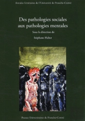 Des Pathologies Sociales Aux Pathologies Mentales