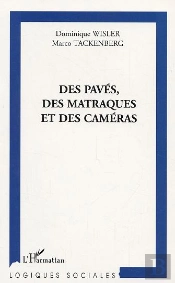 Des Paves, Des Matraques Et Des Cameras