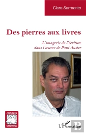 Des Pierres Aux Livres : L'Imagerie De L'Écriture Dans L'Oeuvre De Paul Auster