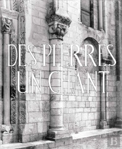 Bertrand.pt - Des Pierres, Un Chant : L'Hymne Acathiste Et Les Pierres De Fontgombault