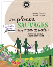 Des Plantes Sauvages Dans Mon Assiette !
