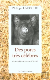 Des Porcs Tres Celebres