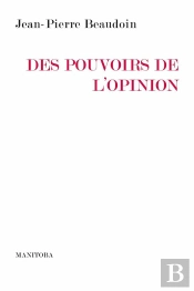 Des Pouvoirs De L'Opinion