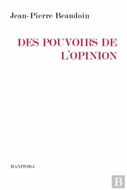 Bertrand.pt - Des Pouvoirs De L'Opinion