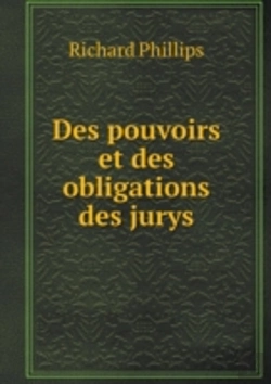Bertrand.pt - Des Pouvoirs Et Des Obligations Des Jurys