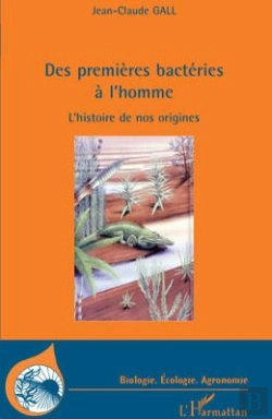 Bertrand.pt - Des Premières Bacteries À L'Homme ; L'Histoire De Nos Origines