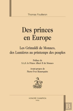 Bertrand.pt - Des Princes En Europe ; Les Grimaldi De Monaco, Des Lumières Au Printemps Des Peuple