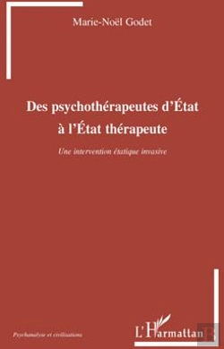Bertrand.pt - Des Psychothérapeutes D'État À L'État Thérapeute ; Une Intervention Étatique Invasive
