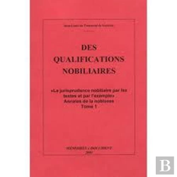 Bertrand.pt - Des Qualifications Nobiliaires