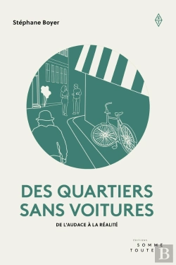 Bertrand.pt - Des Quartiers Sans Voitures : De L'Audace À La Réalité