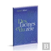 Des Racines Et Du Zèle