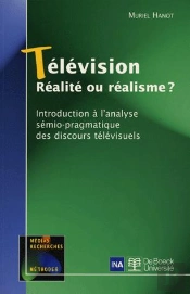 Des Rapports De La Television A La Verite Des Discours