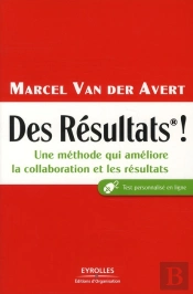 Des Résultats ! Une Méthode Qui Améliore La Collaboration Et Les Résultats