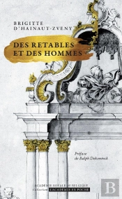 Des Retables Et Des Hommes