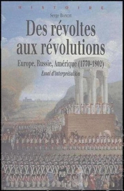 Bertrand.pt - Des Révoltes Aux Révolutions ; Europe, Russie, Amérique (1770-1802) ; Essai D'Interprétation