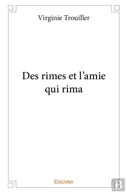 Bertrand.pt - Des Rimes Et L'Amie Qui Rima