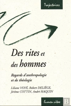 Bertrand.pt - Des Rites Et Des Hommes - Regards D'Anthropologie Et De Théologie