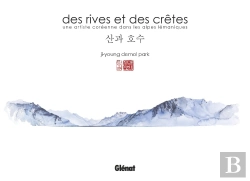 Bertrand.pt - Des Rives Et Des Crêtes ; Une Artiste Coréenne Dans Les Alpes Lémaniques